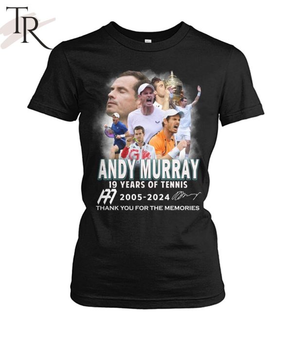 Andy Murray 19 Years Of Tennis 2005-2024 Thank You For The Memories T-Shirt