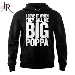 Los Angeles Angels I Love It When They Call Me Big Poppa Hoodie