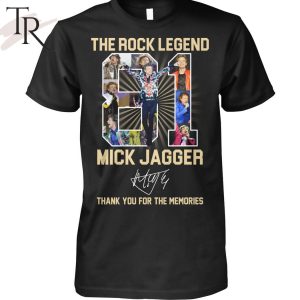 The Rock Legend Mick Jagger Thank You For The Memories T-Shirt