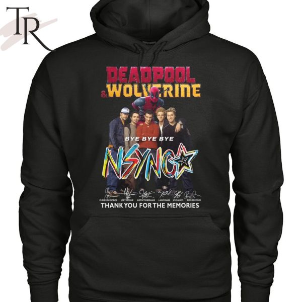 Deadpool & Wolverine Bye Bye Bye NSYNC Thank You For The Memories T-Shirt