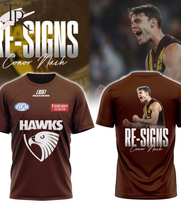 AFL Hawthorn Hawks Re-Signs Conor Nash T-Shirt