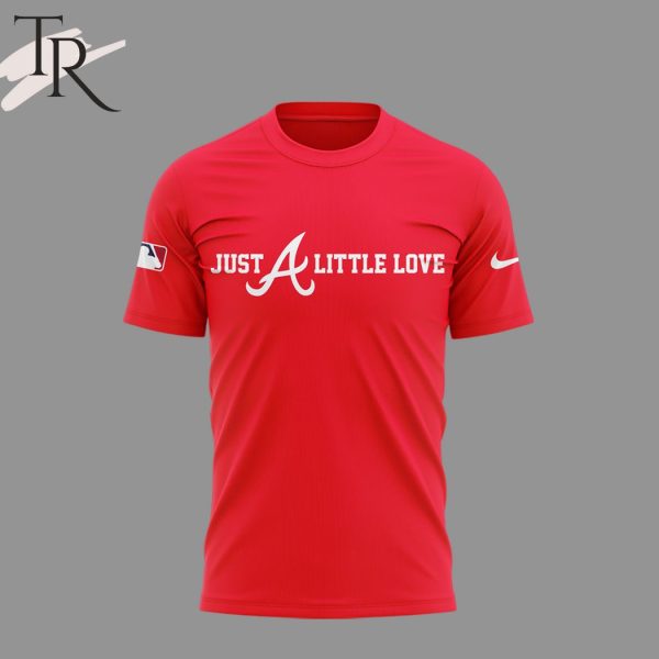 Atlanta Braves Just A Little Love Hoodie