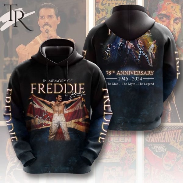 Freddie 78th Anniversary 1946-2024 The Man The Myth The Legend Hoodie