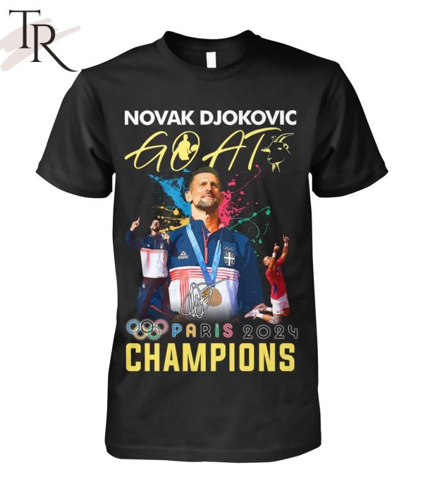 Novak Djokovic GOAT Paris 2024 Champions T-Shirt