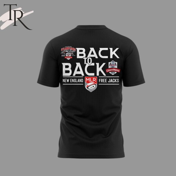 Major League Rugby 2024 Champions Back To Back Champs New England Free Jacks T-Shirt