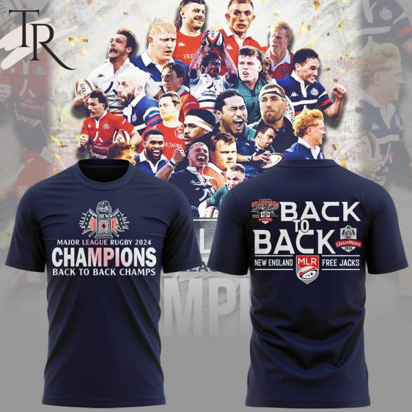 Major League Rugby 2024 Champions Back To Back Champs New England Free Jacks T-Shirt