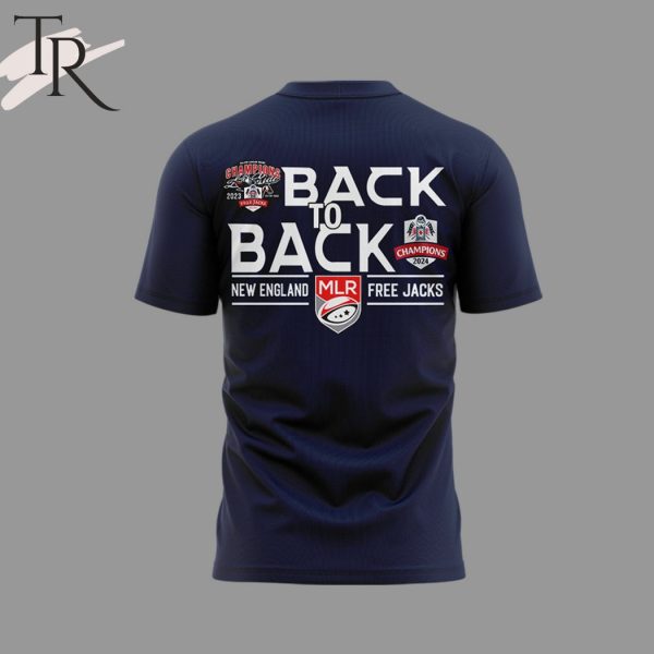 Major League Rugby 2024 Champions Back To Back Champs New England Free Jacks T-Shirt