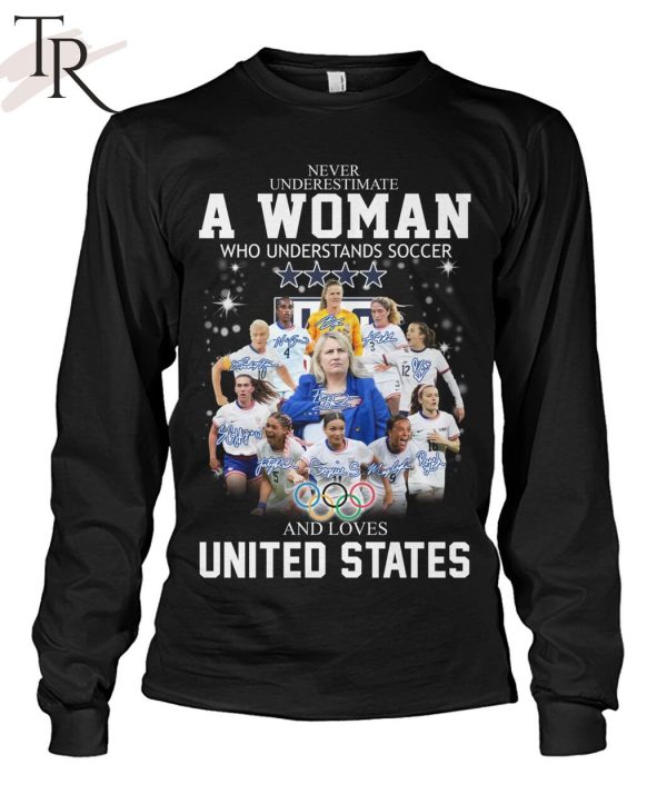 Never Underestimate A Woman Who Understands Soccer And Loves United States T-Shirt