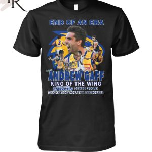 End Of An Era Andrew Gaff King Of The Wing West Coast Eagles 2019-2024 Thank You For The Memories T-Shirt