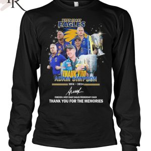 Adam Simpson 2014-2024 Forever A West Coast Eagles Premiership Coach Thank You For The Memories T-Shirt