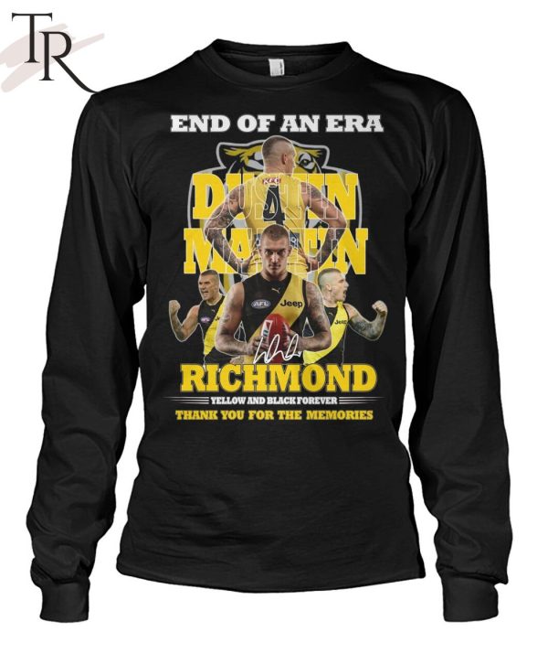 End Of An Era Dustin Martin Richmond Yellow And Black Forever Thank You For The Memories T-Shirt