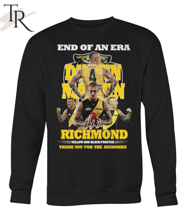 End Of An Era Dustin Martin Richmond Yellow And Black Forever Thank You For The Memories T-Shirt