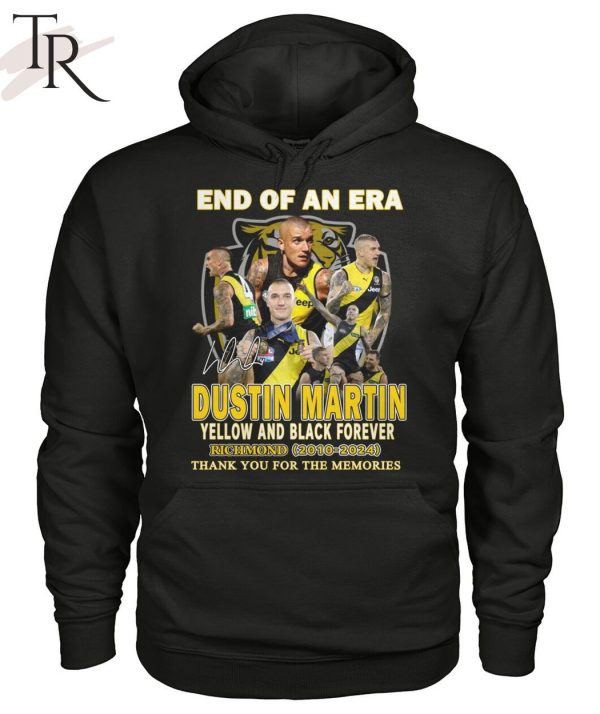 End Of An Era Dustin Martin Yellow And Black Forever Richmond 2010-2024 Thank You For The Memories T-Shirt