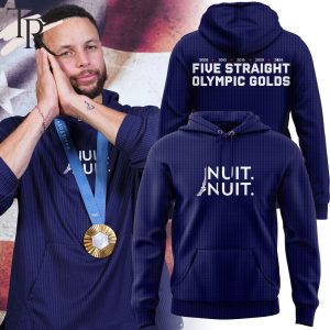 USA Nuit. Nuit. Five Straight Olympics Golds Hoodie, Longpants, Cap