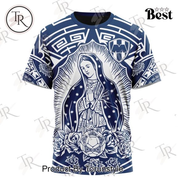 LIGA MX C.F. Monterrey Special Our Lady Of Guadalupe Design Hoodie