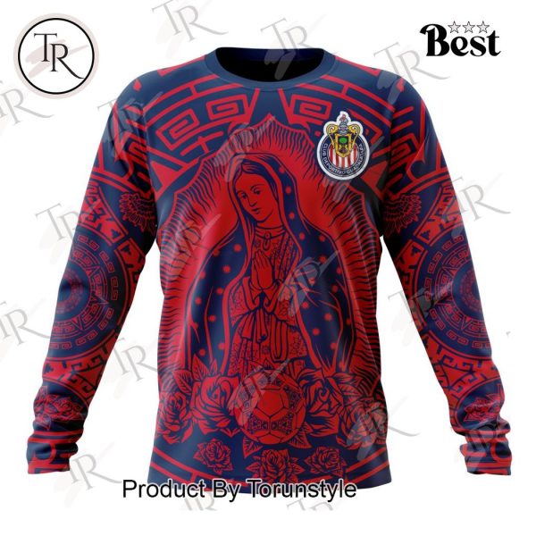 LIGA MX Chivas Guadalajara Special Our Lady Of Guadalupe Design Hoodie