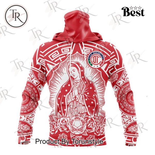 LIGA MX Deportivo Toluca Special Our Lady Of Guadalupe Design Hoodie