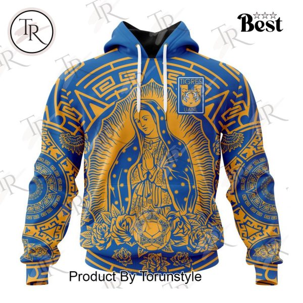 LIGA MX Tigres UANL Special Our Lady Of Guadalupe Design Hoodie