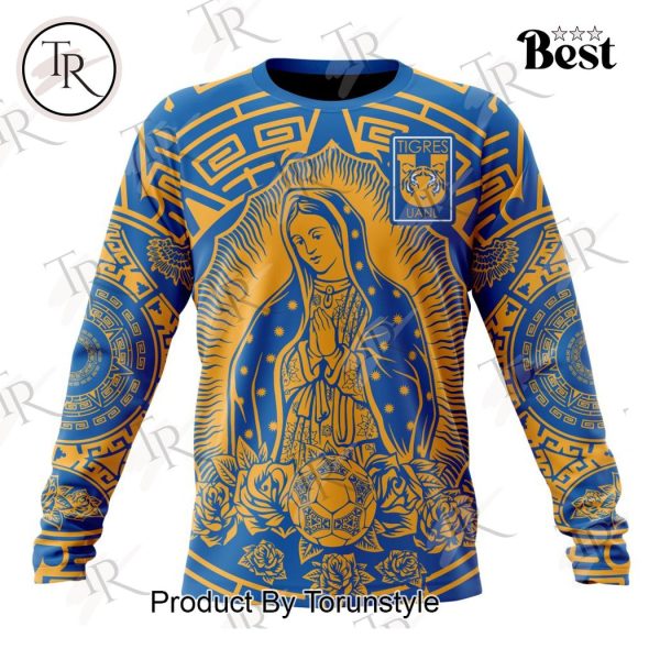 LIGA MX Tigres UANL Special Our Lady Of Guadalupe Design Hoodie