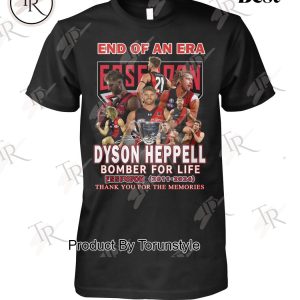 End Of An Era Dyson Heppell Bomber For Life Essedon 2011-2024 Thank You For The Memories T-Shirt