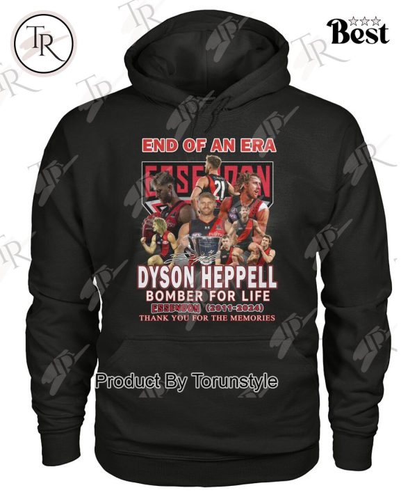 End Of An Era Dyson Heppell Bomber For Life Essedon 2011-2024 Thank You For The Memories T-Shirt