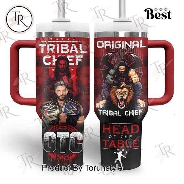 Roman Reigns The Orignal Tribal Chief Head Of The Table 40oz Tumbler