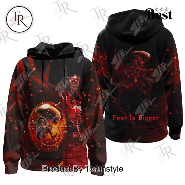 Alien Romulus Fear Is Bigger Hoodie