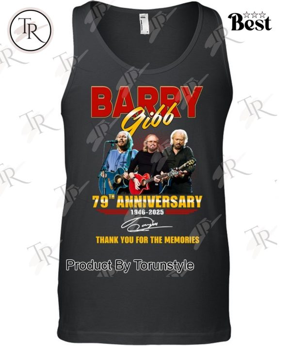 Barry Gibb 79th Anniversary 1946-2025 Thank You For The Memories T-Shirt