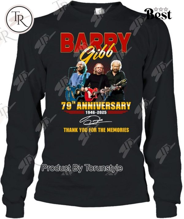 Barry Gibb 79th Anniversary 1946-2025 Thank You For The Memories T-Shirt