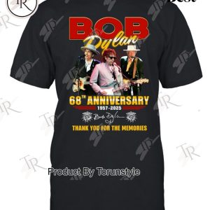 Bob Dylan 68th Anniversary 1957-2025 Thank You For The Memories T-Shirt