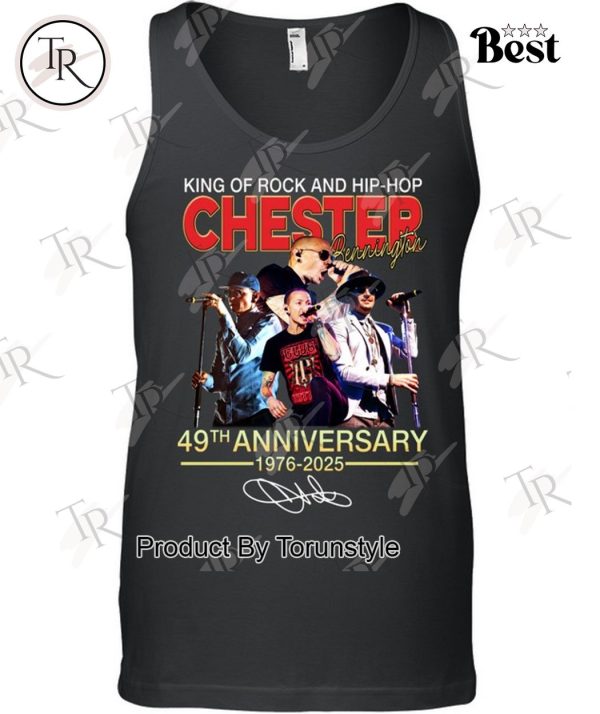 King Of Rock And Hip-Hop Chester Bennington 49th Anniversary 1976-2025 T-Shirt