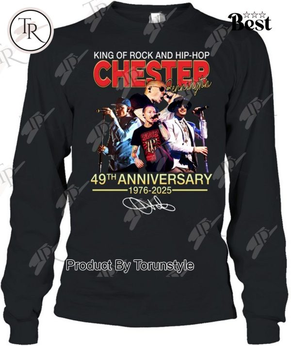 King Of Rock And Hip-Hop Chester Bennington 49th Anniversary 1976-2025 T-Shirt