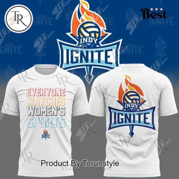 Indy Ignite Everyone Watches Women’s Sports Hoodie