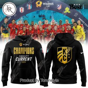 The Women’s Cup Champions Kansas City Current 2024 Hoodie, Longpants, Cap – Black