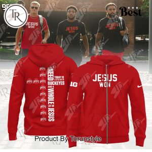 Ohio State Jesus Won All I Need Today Is A Little Out Of Buckeyes And A Whole Lot Of Jesus Hoodie – Red