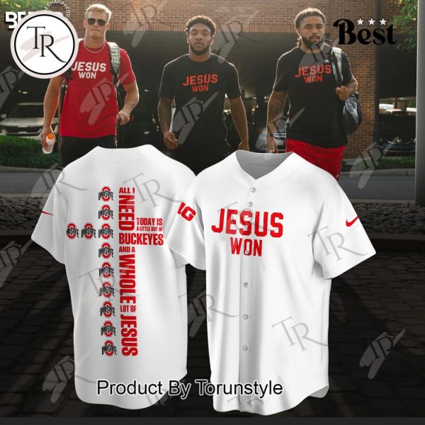 Ohio State Jesus Won All I Need Today Is A Little Out Of Buckeyes And A Whole Lot Of Jesus Hoodie – White