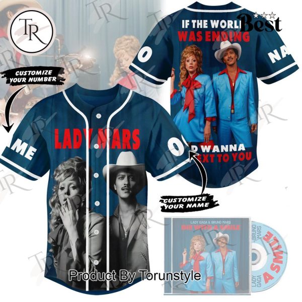 Lady Mars If The World Was Ending I’d Wanna Be Next To You Custom Baseball Jersey