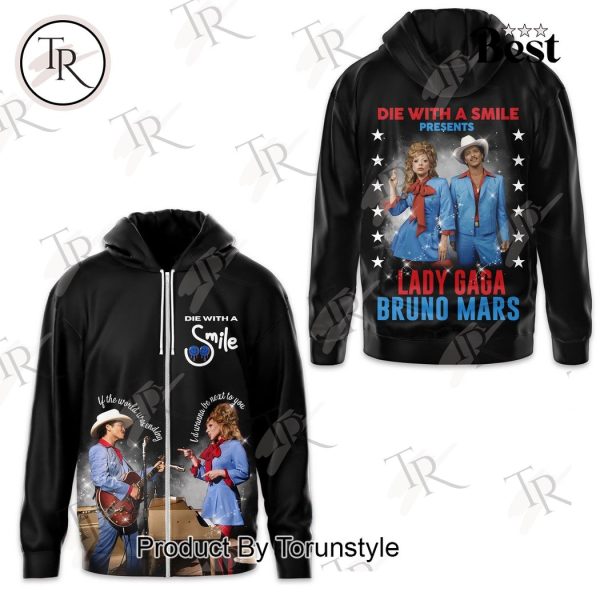 Die With A Smile Presents Lady Gaga Bruno Mars Hoodie