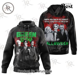 Green Day Happy Halloween Ya Zombies They’re Coming Soon For Your Brains Hoodie