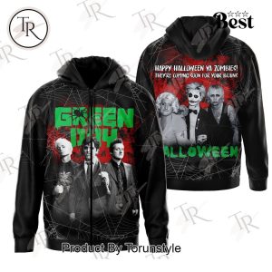 Green Day Happy Halloween Ya Zombies They’re Coming Soon For Your Brains Hoodie