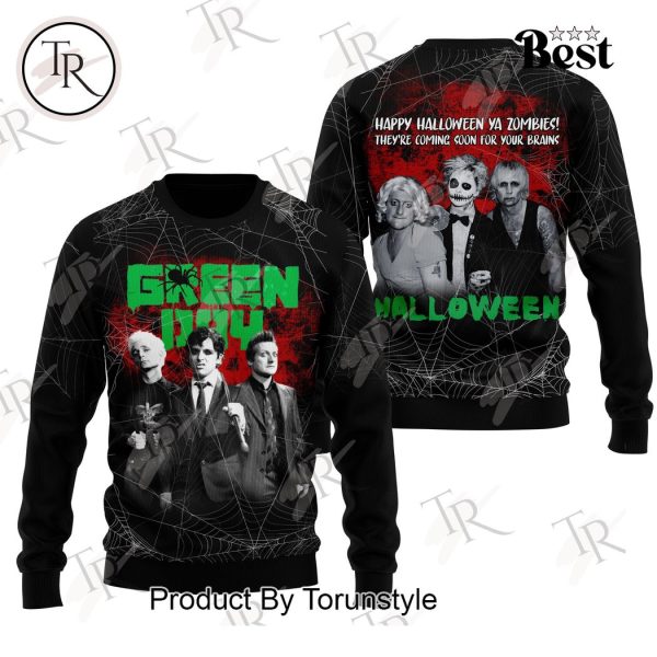 Green Day Happy Halloween Ya Zombies They’re Coming Soon For Your Brains Hoodie