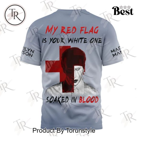 Marilyn Manson My Red Flag Is Your White One Soaked In Blood T-Shirt