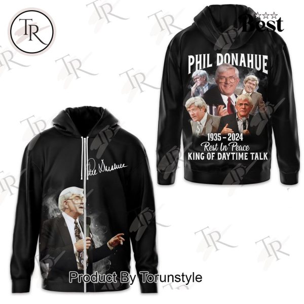 Phil Donahue 1935-2024 Rest In Peace King Of Daytime Talk Hoodie