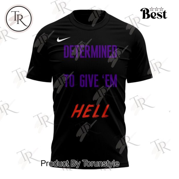 TCU Horned Frogs Determined To Give ‘Em Hell T-Shirt