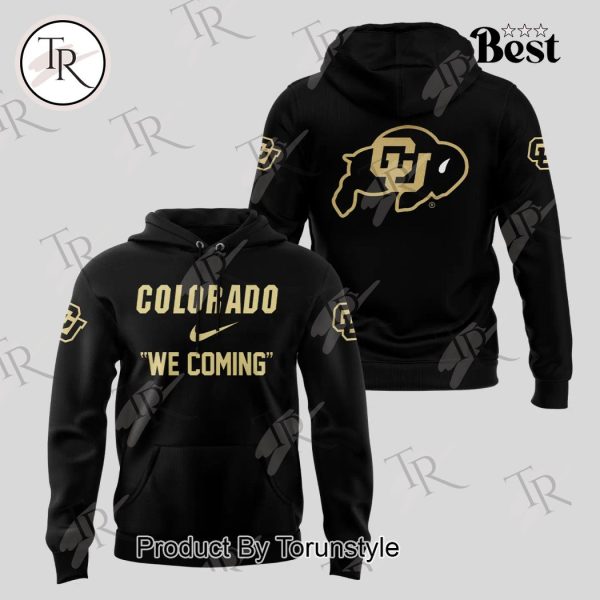 Colorado Buffaloes We Coming Hoodie – Black