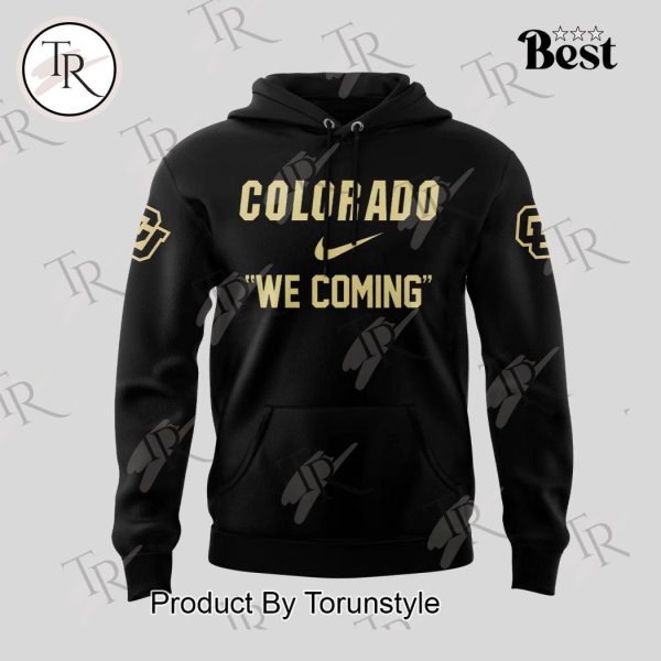 Colorado Buffaloes We Coming Hoodie – Black