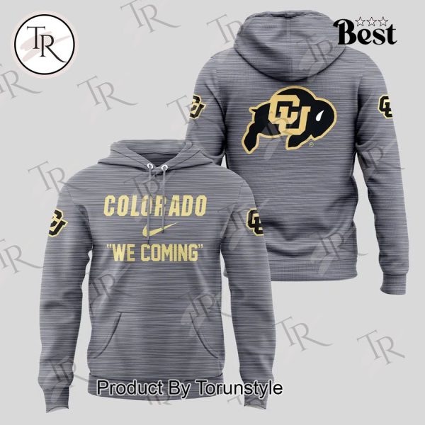 Colorado Buffaloes We Coming Hoodie – Grey