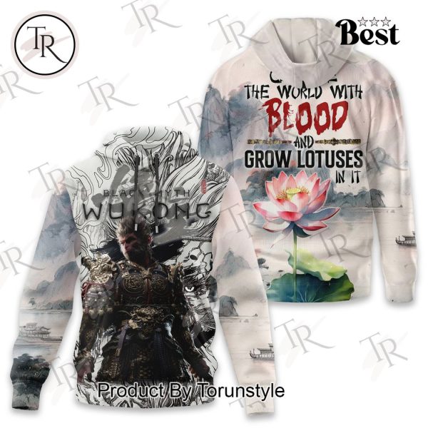 Black Myth Wukong Cleanse The World With Blood And Grow Lotuses In It Hoodie