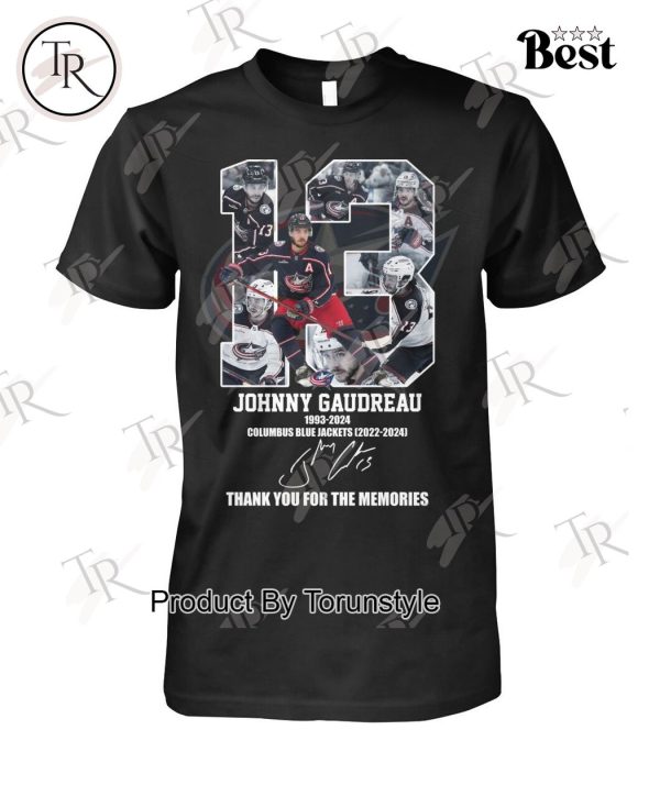 Johnny Gaudreau 1993-2024 Columbus Blue Jackets 2022-2024 Thank You For The Memories T-Shirt