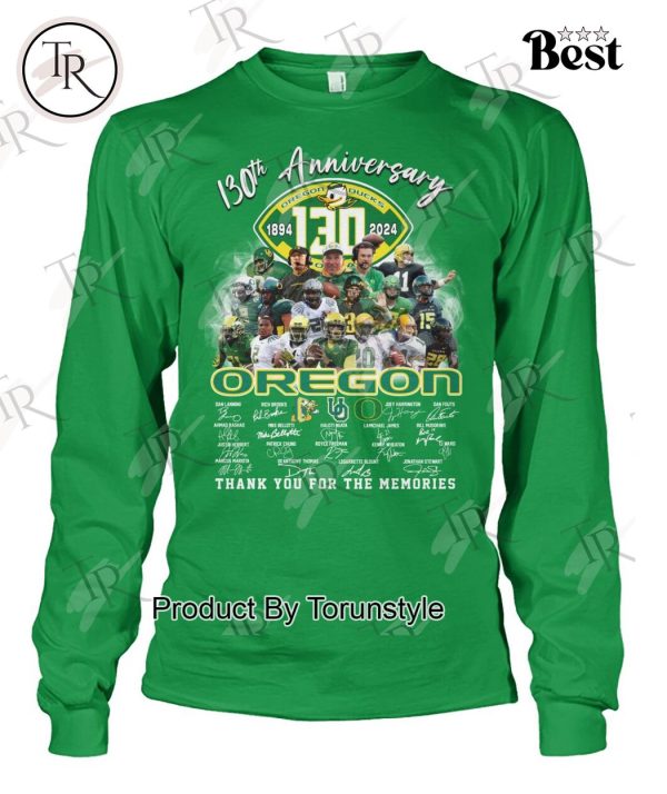 130th Anniversary 1894-2024 Oregon Ducks Thank You For The Memories T-Shirt